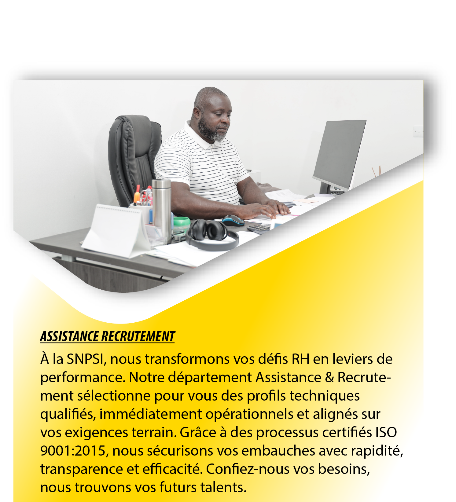 Assistance recrutement SNPSI